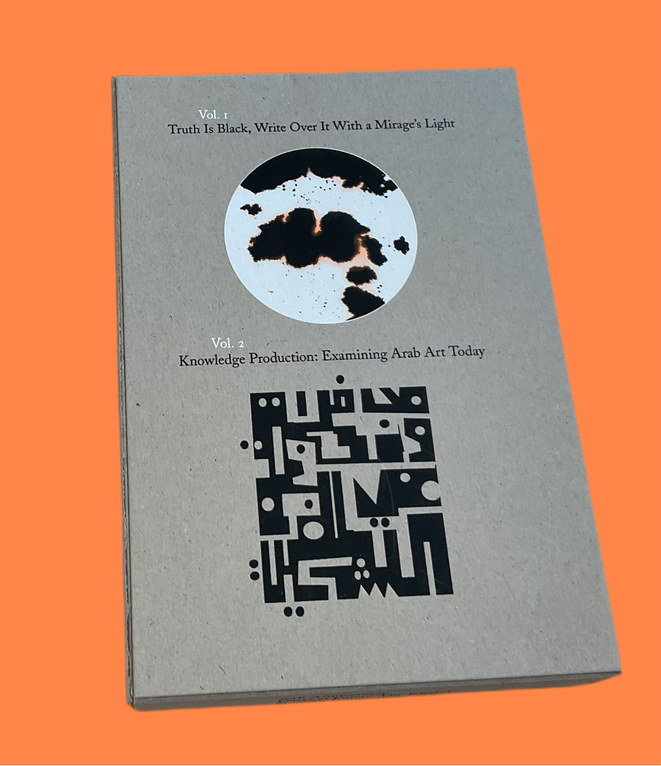 Truth is Black, Write Over It With a Mirage’s Light + Knowledge Production: Examining Arab Art Today