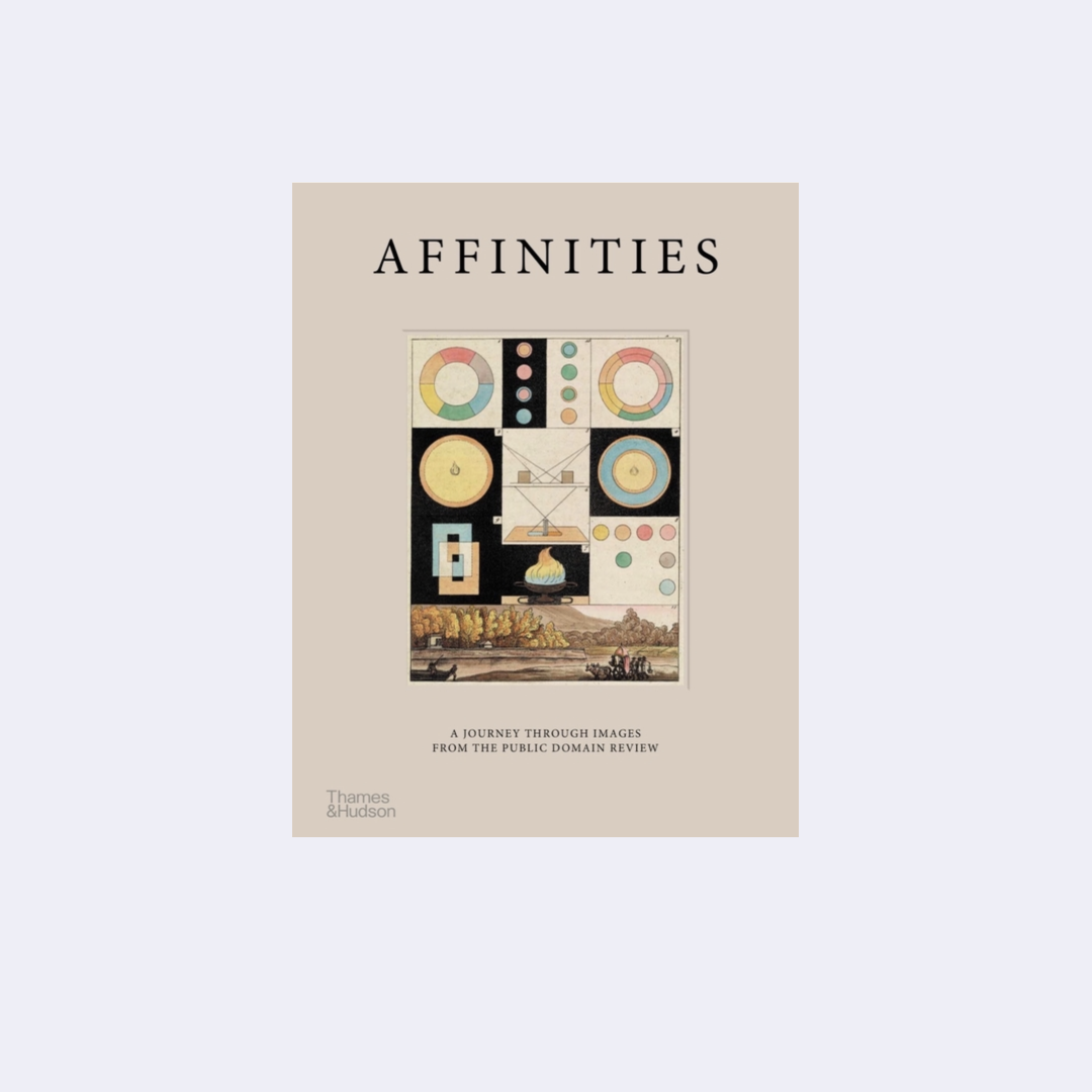 Affinities: A Journey Through Images from the Public Domain Review