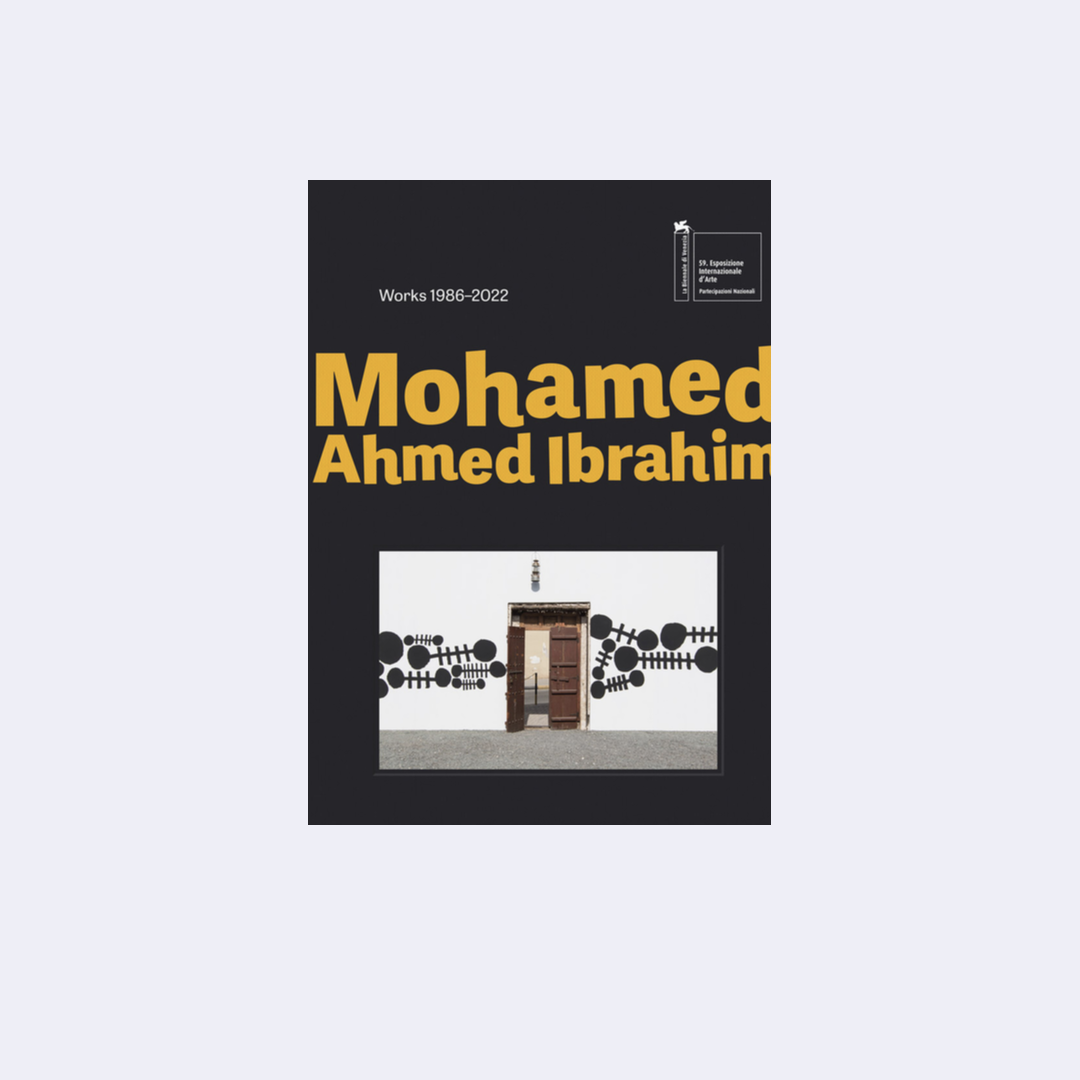 Mohamed Ahmed Ibrahim: Between Sunrise and Sunset: Works 1986–2022 -  Maya Allison, Cristiana de Marchi