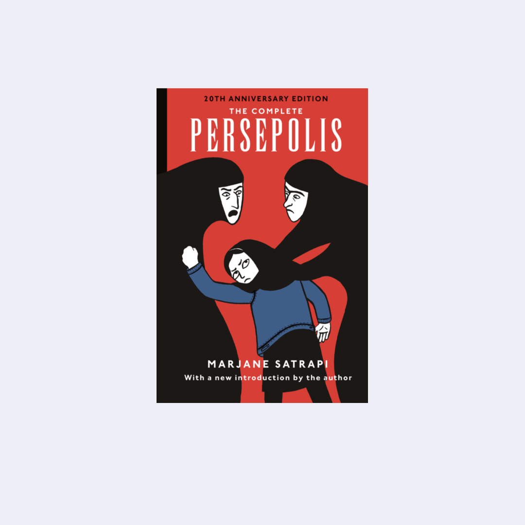 The Complete Persepolis  – Marjane Sartrapi