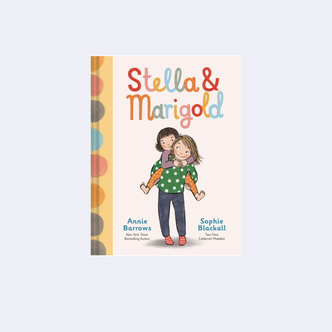 Stella & Marigold – Annie Barrows