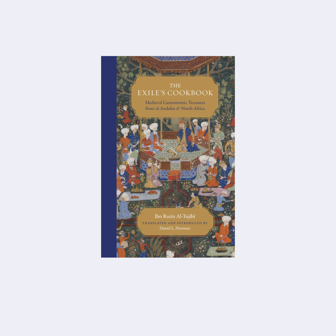 The Exile's Cookbook – Ibn Razin al-Tujibi
