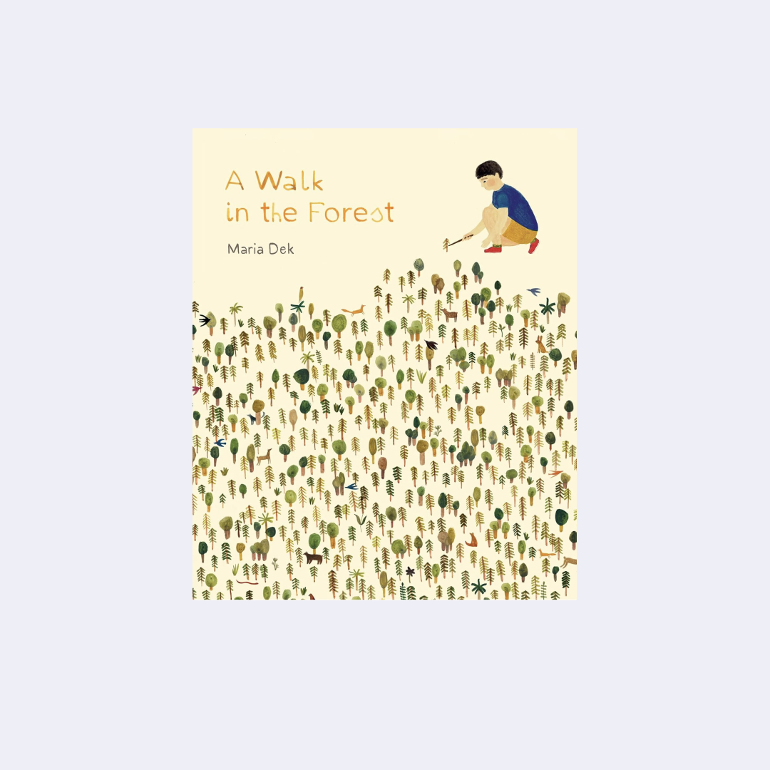 A Walk in the Forest – Maria Dek