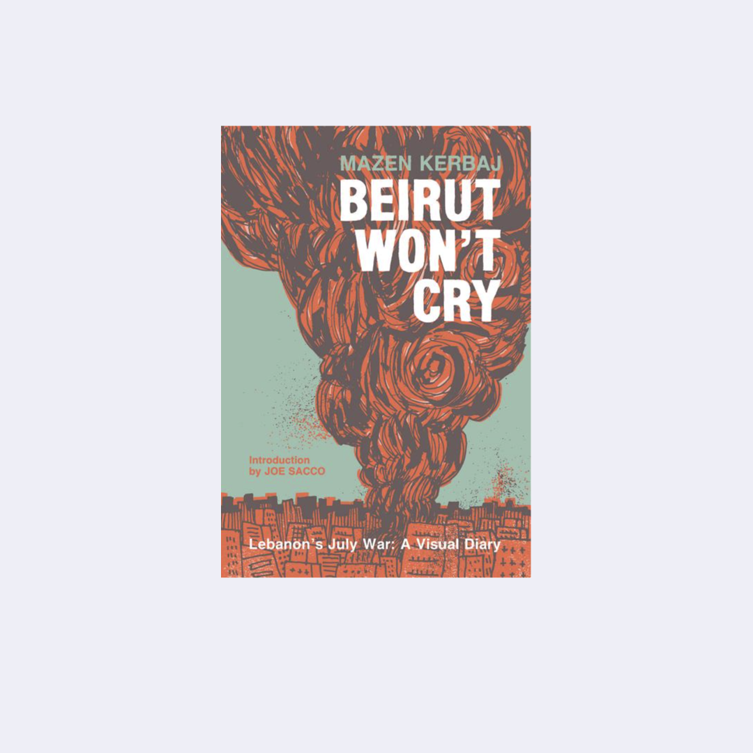 Beirut Won't Cry – Mazen Kerbaj