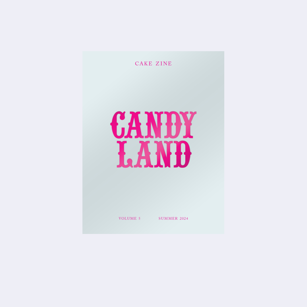 Candy Land – Cake Zine