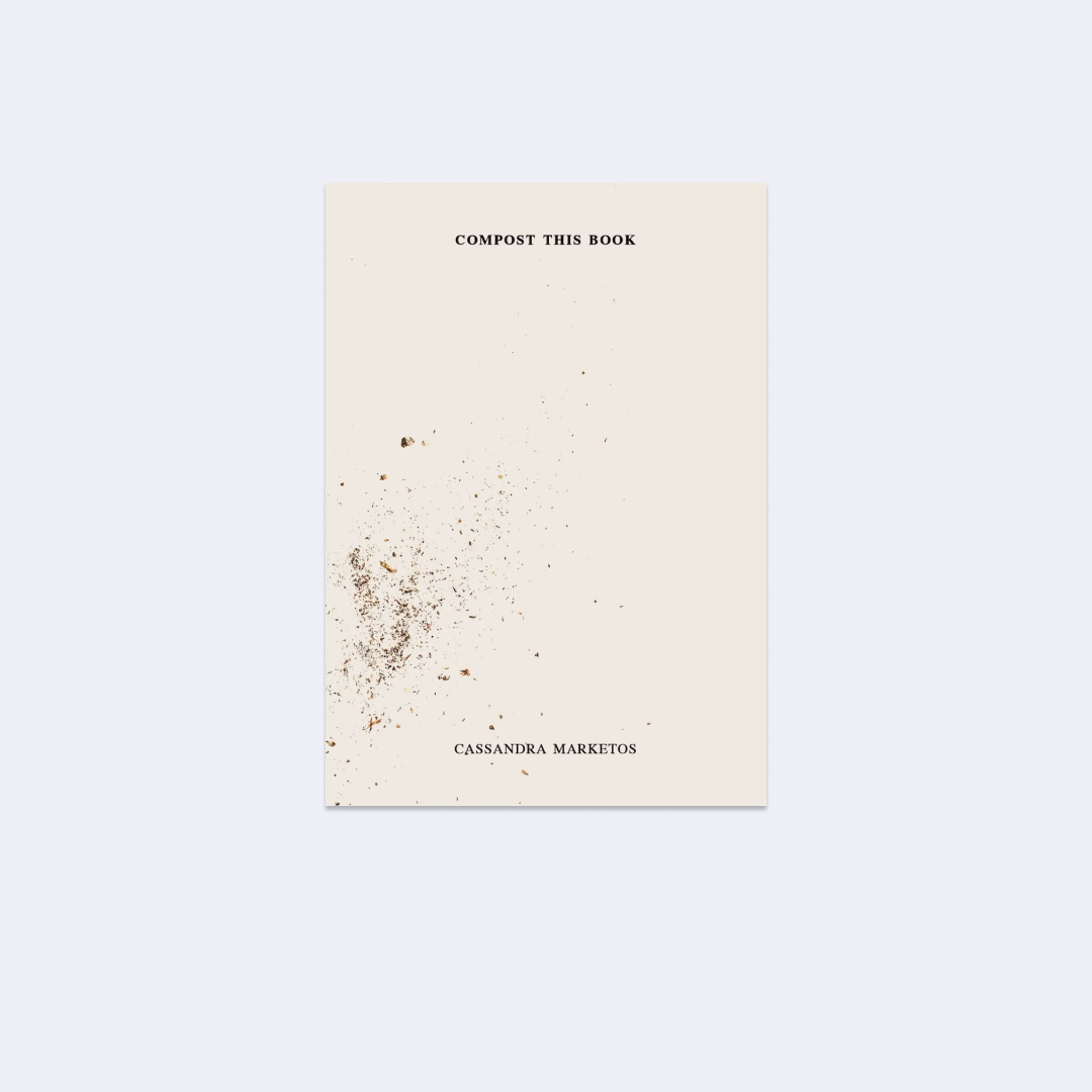 Compost this book – Cassandra Marketos