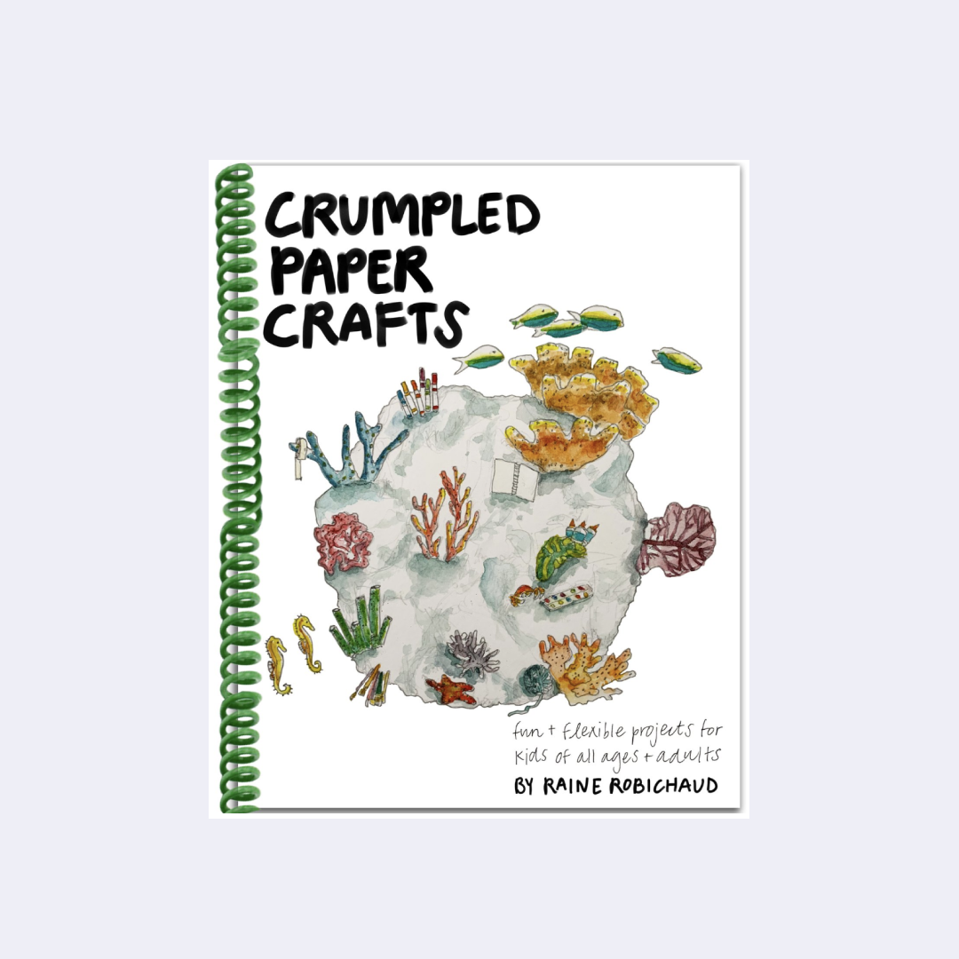 Crumpled Paper Crafts – Raine Robichaud
