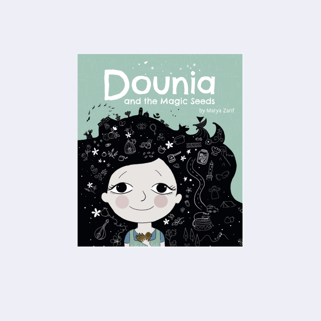 Dounia and the Magic Seeds – Marya Zarif