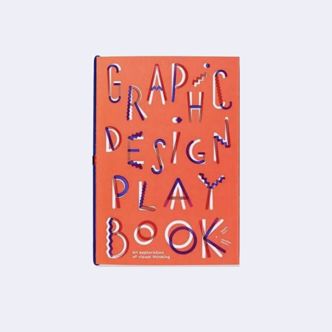 Graphic Design Play Book – Sophie Cure, Barbara Seggio