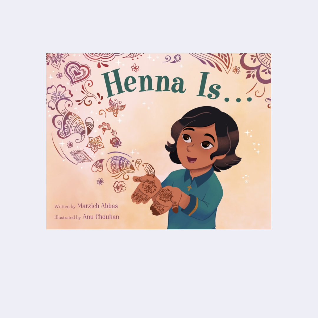 Henna Is ... – Marzieh Abbas, Anu Chouhan