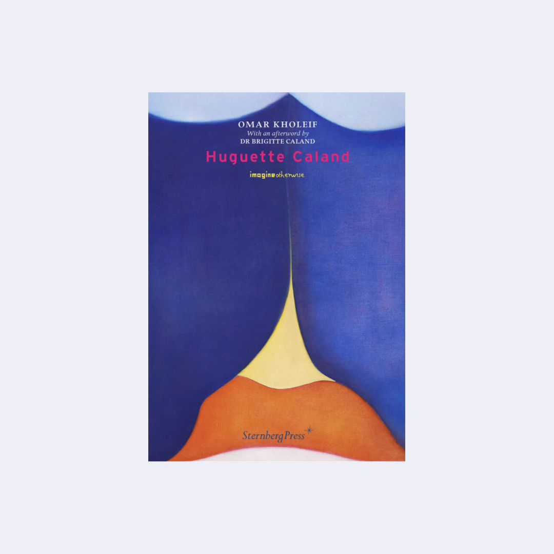 Huguette Caland — Omar Kholeif