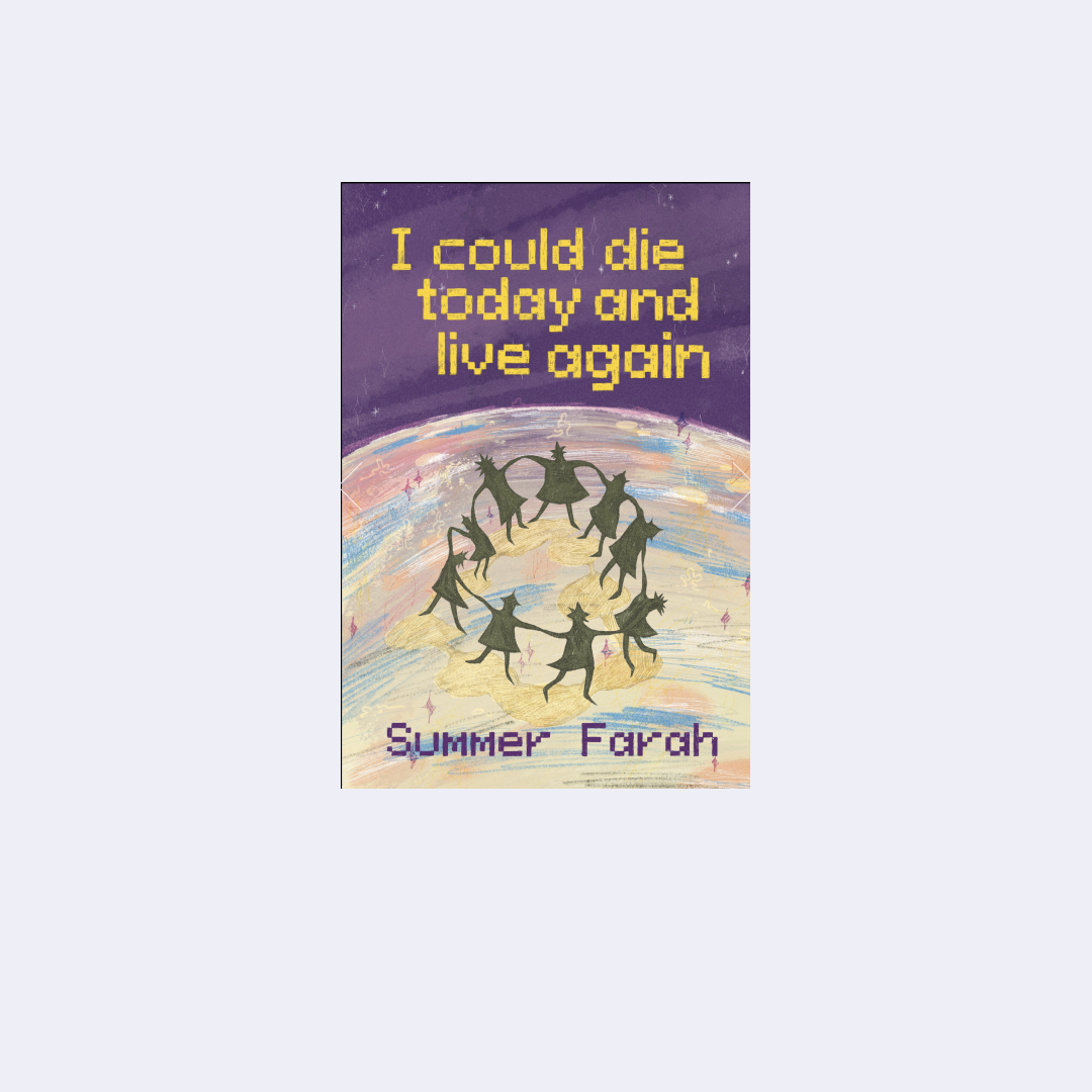 I Could Die Today and Live Again – Summer Farah