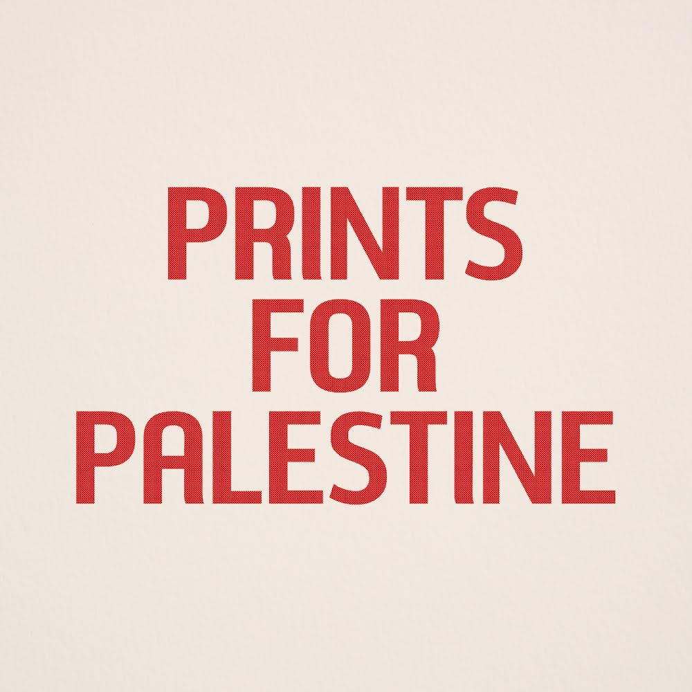 Prints – Prints for Palestine (benefit edition)