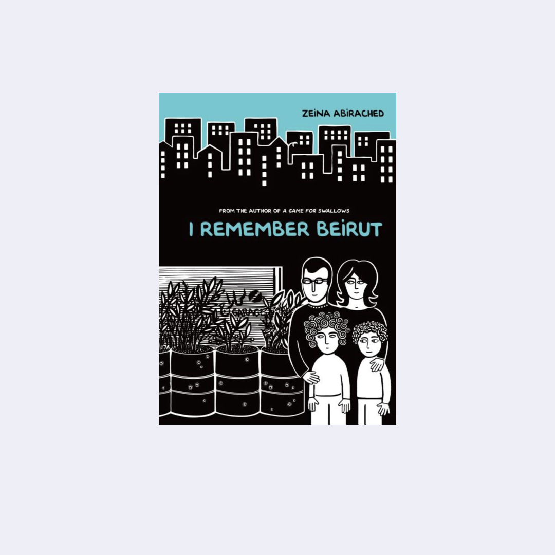 I Remember Beirut – Zeina Abirached