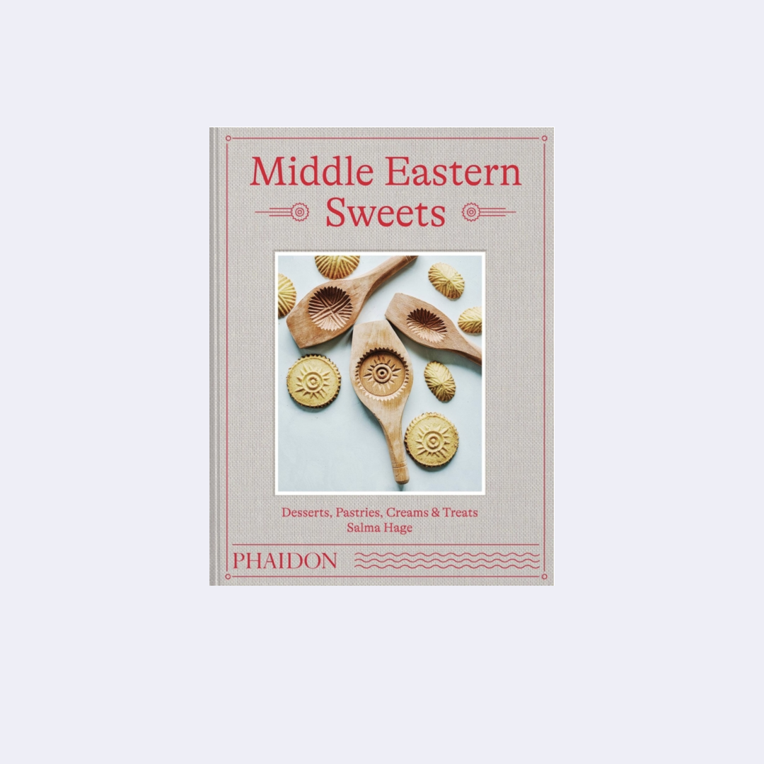 Middle Eastern Sweets – Salma Hage