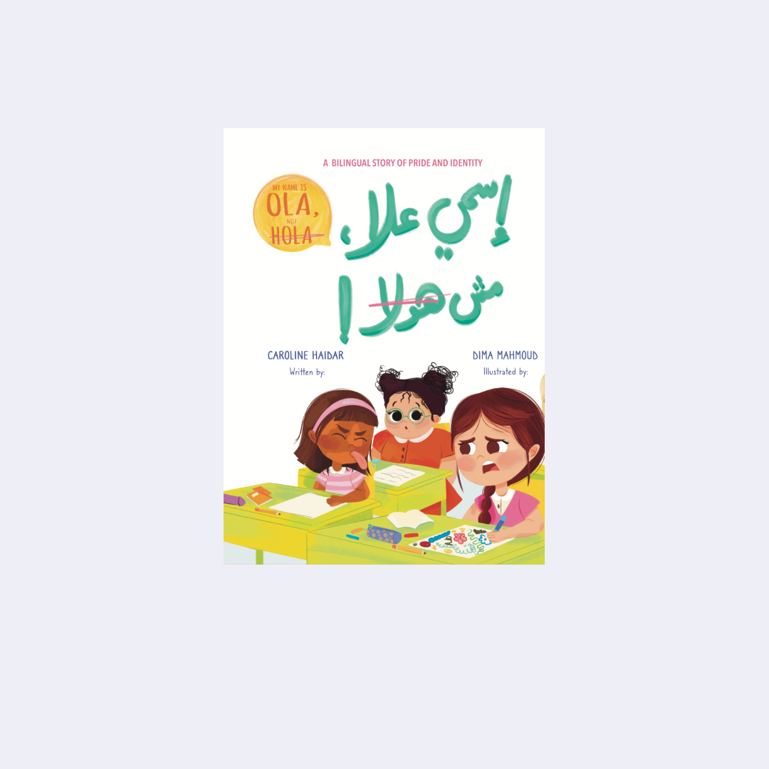 My name is Ola, not Hola (Esmi Ola, Mish Hola!) – Caroline Haidar