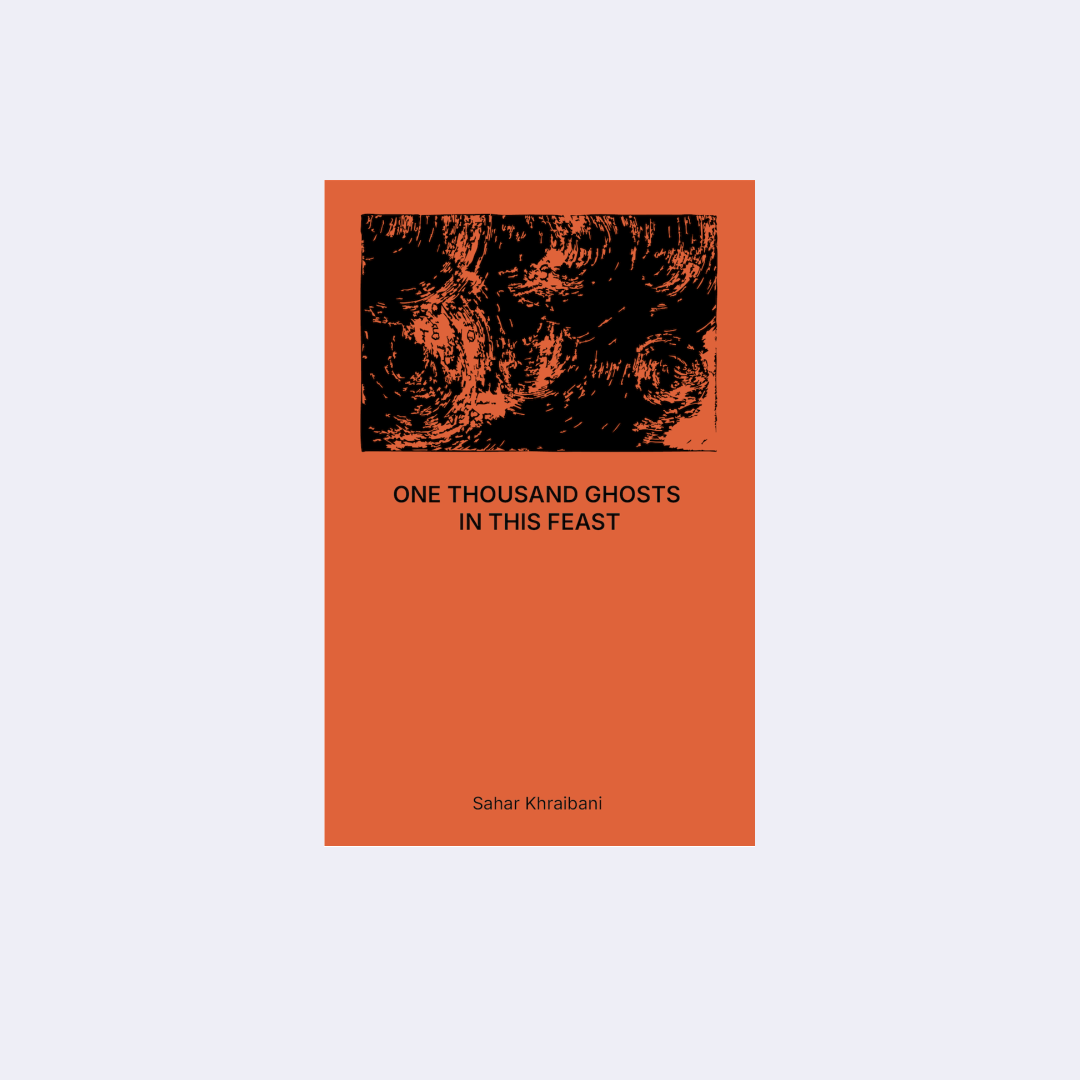 One thousand ghosts in this feast - Sahar Khraibani