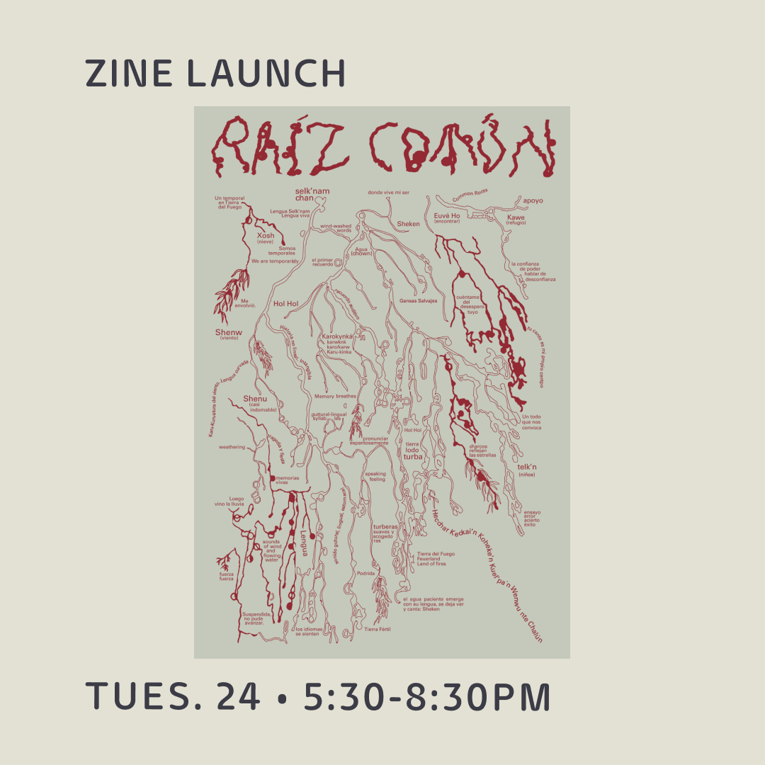 Sept 24 • zine launch : Raíz Común