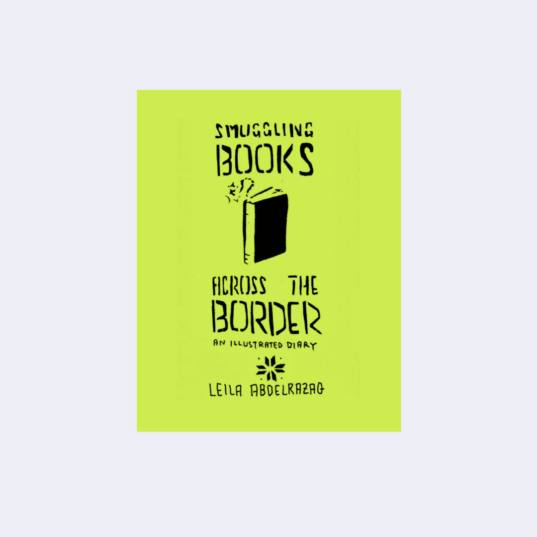 Smugling books across the order – Leila Abdelrazaq