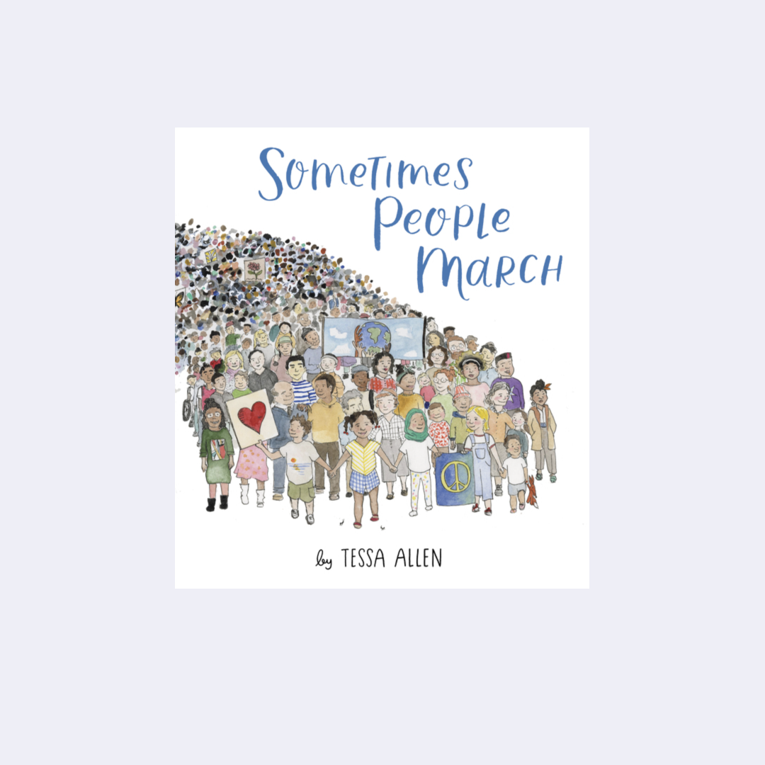 Sometimes People March – Tessa Allen