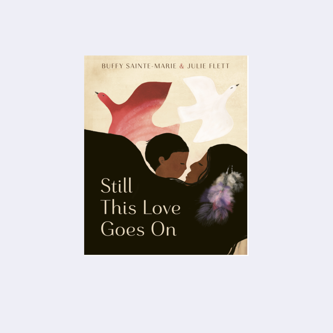 Still This Love Goes on – Buffy Sainte-Marie