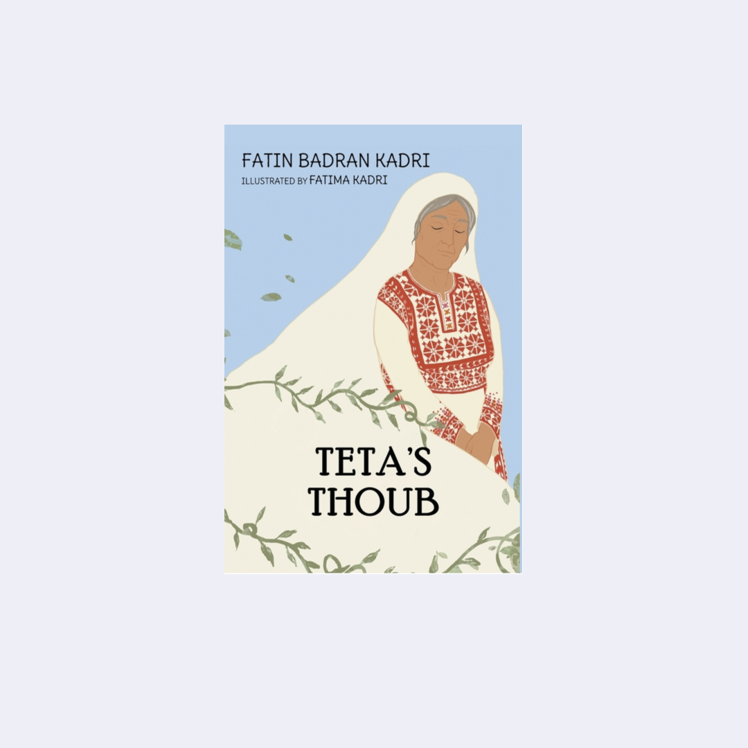 Teta's Thoub – Fatin Badran Kadri