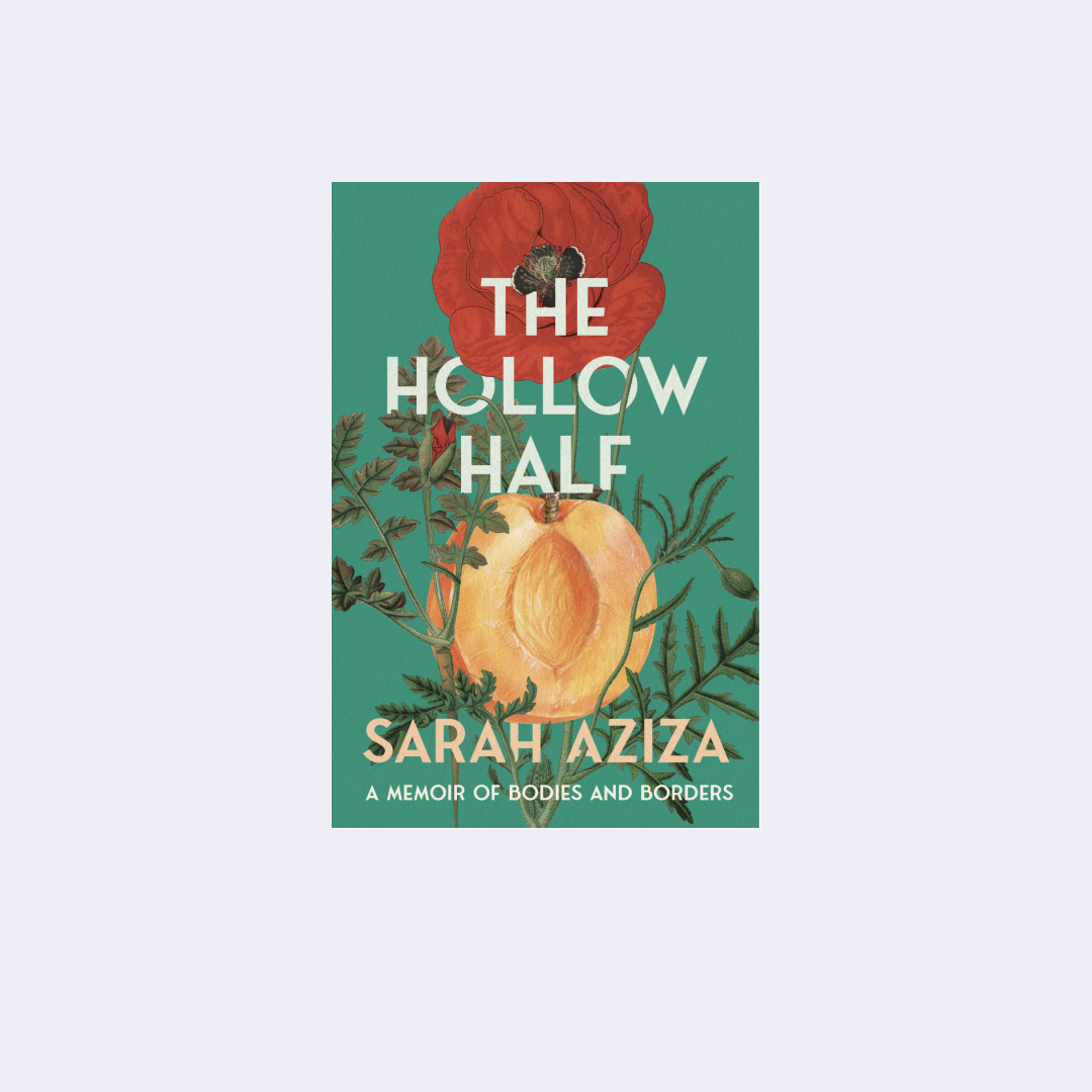 The Hollow Half – Sarah Aziza