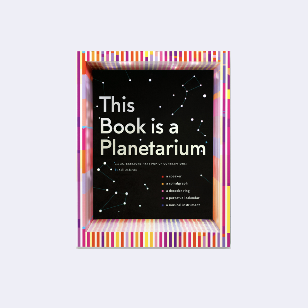 This book is a planetarium – Kelli Anderson