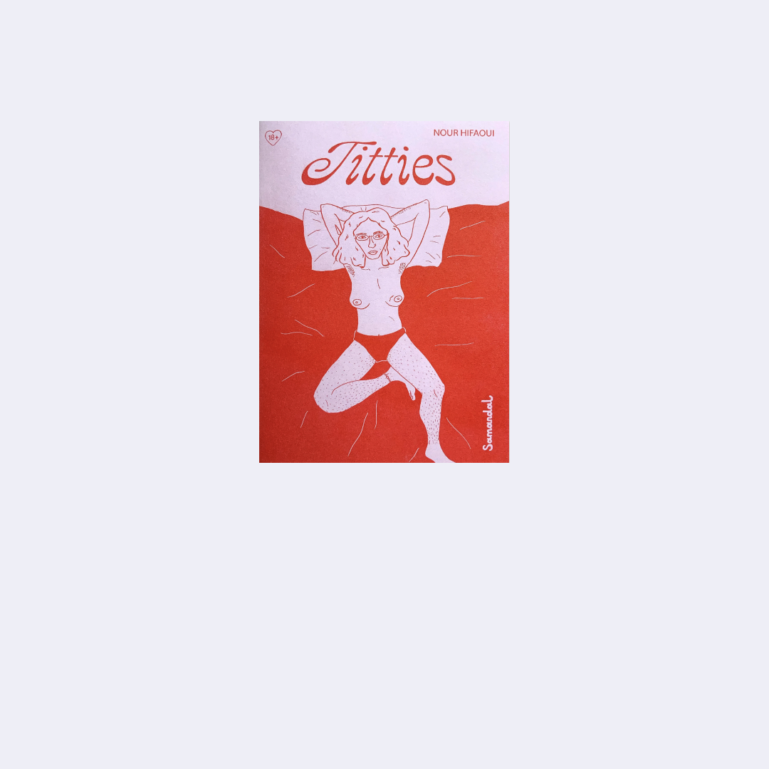 Titties – Nour Hifaoui