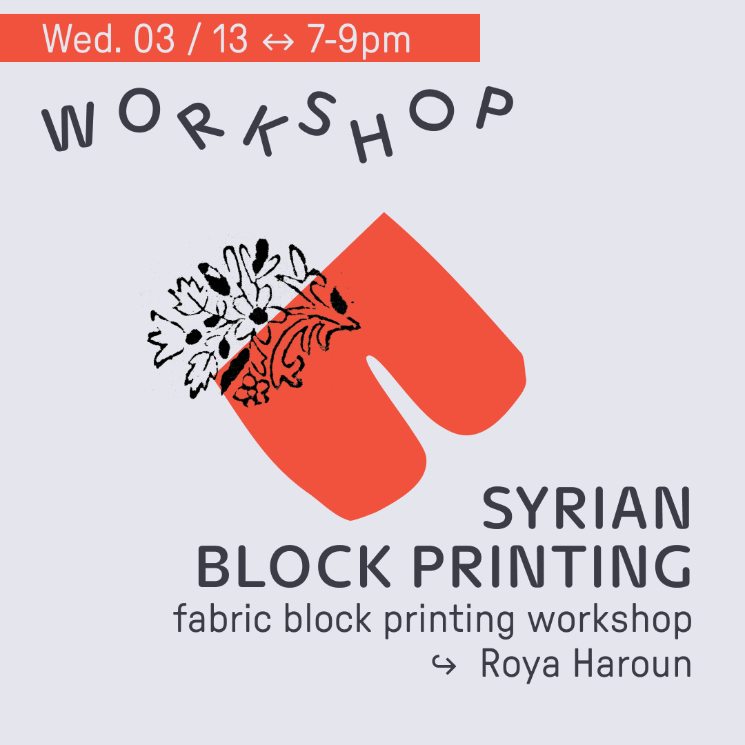 WORKSHOP : Syrian block printing with Roya Haroun