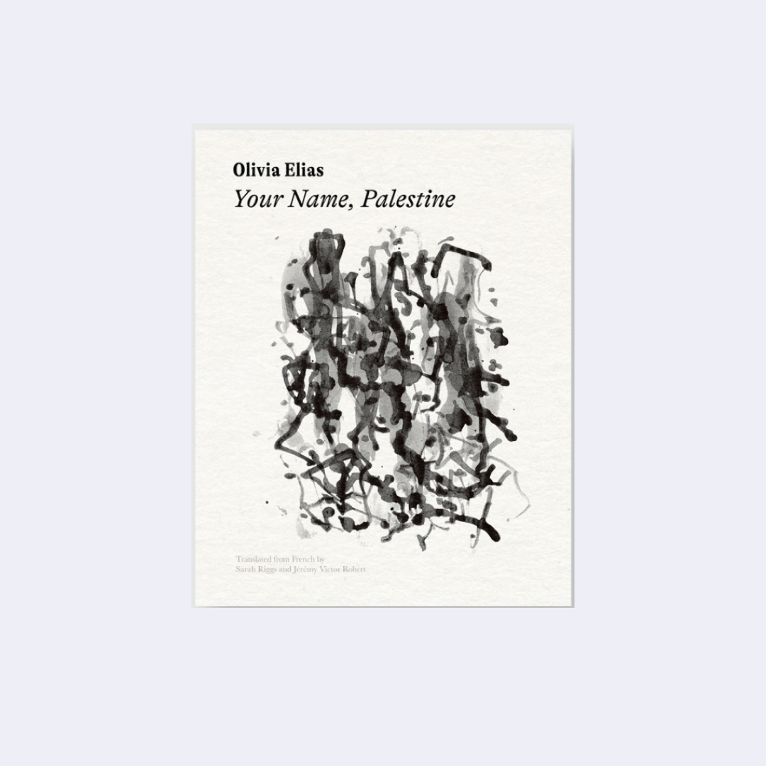 Your name, Palestine – Olivia Elias